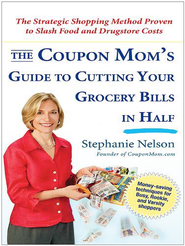 The Coupon Moms Guide To Cutting Your Grocery Bills In Half The Strategic Shopping Method Proven To Slash Food And Drugstore Costs Thorndike Large Print Health Home Learning The Coupon Mom'S Guide To Cutting Your Grocery Bills In Half The Strategic Shopping Method Proven To Slash Food And Drugstore Costs (Thorndike Large Print Health, Home & Learning)