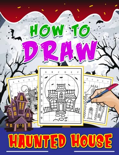 How To Draw Haunted House Including Easy And Simple Drawing Pages With Guides To Learn To Draw  Relaxation And Creativity Gifts For All Ages