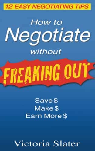How To Negotiate Without Freaking Out Easy Negotiating Tips
