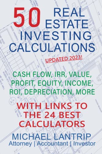 Real Estate Investing Calculations Cash Flow, Irr, Value, Profit, Equity, Income, Roi, Depreciation, More