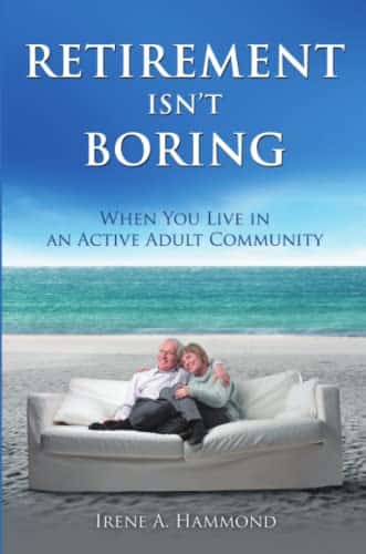 Retirement Isn'T Boring When You Live In An Active Adult Community