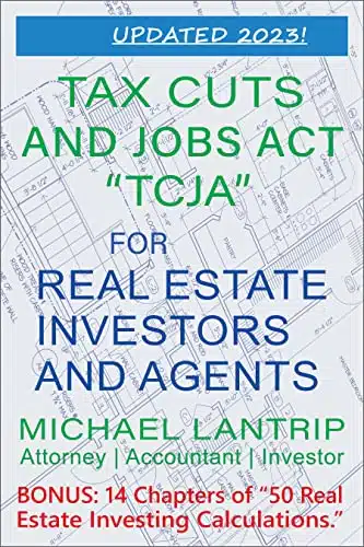 Tax Cuts And Jobs Act For Real Estate Investors The New Rules