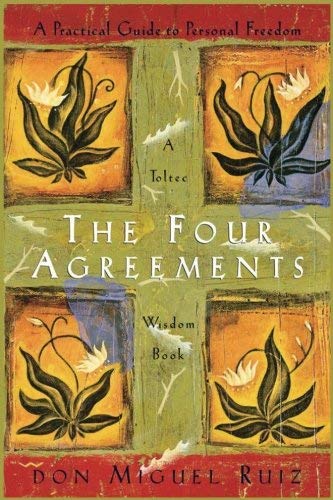 The Four Agreements A Practical Guide To Personal Freedom (A Toltec Wisdom Book)   Paperback By Don Miguel Ruiz
