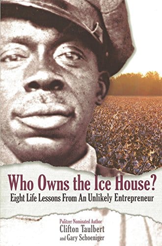 Who Owns The Ice House Eight Life Lessons From An Unlikely Entrepreneur