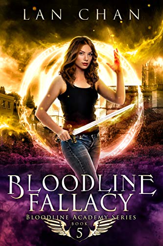 Bloodline Fallacy A Young Adult Urban Fantasy Academy Novel (Bloodline Academy Book )