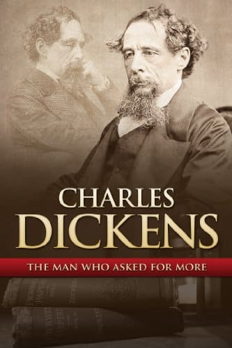 Charles Dickens The Man That Asked For More