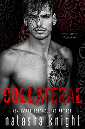 Collateral An Arranged Marriage Mafia Romance (Collateral Damage Series Book )