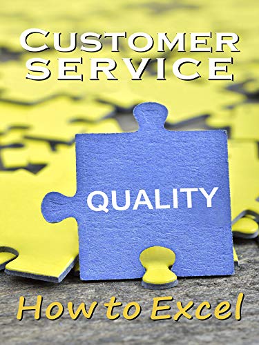 Customer Service Quality   How To Excel