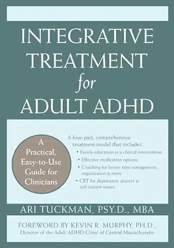 Integrative Treatment For Adult Adhd Practical Easy To Use Guide For Clinicians