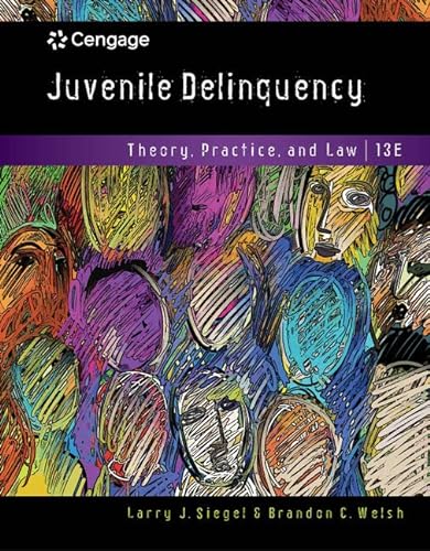 Juvenile Delinquency Theory, Practice, And Law