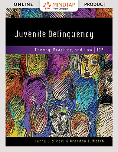 Mindtap Criminal Justice For Siegelwelsh'S Juvenile Delinquency Theory, Practice, And Law, Th Edition