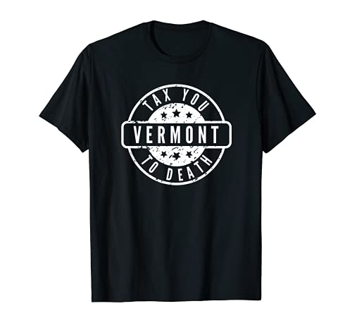 Vintage Vermont Tax You To Death T Shirt
