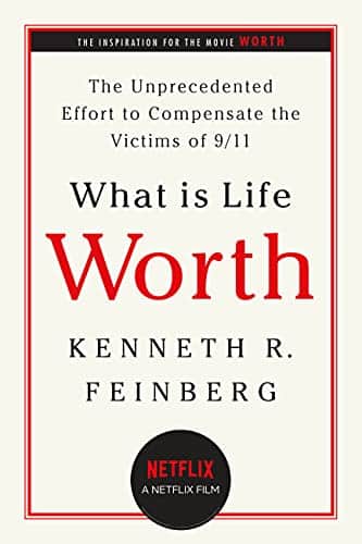 What Is Life Worth The Unprecedented Effort To Compensate The Victims Of