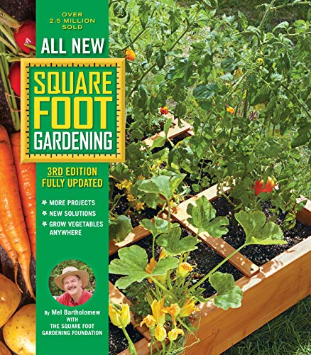 All New Square Foot Gardening, Rd Edition, Fully Updated More Projects   New Solutions   Grow Vegetables Anywhere (Volume ) (All New Square Foot Gardening, )