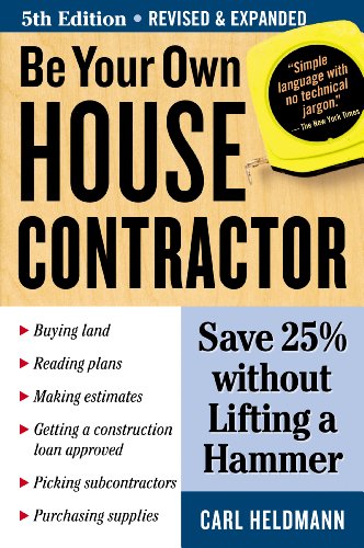 Be Your Own House Contractor Save % Without Lifting A Hammer