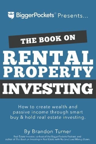 [Brandon Turner] The Book On Rental Property Investing  How To Create Wealth And Passive Income Through Intelligent Buy &Amp; Hold Real Estate Investing! (Softcover)