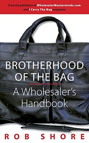 Brotherhood Of The Bag, A Wholesaler'S Handbook