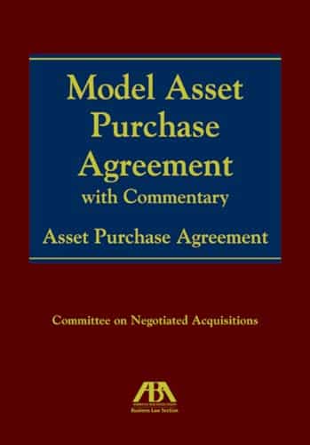 Model Asset Purchase Agreement With Commentary
