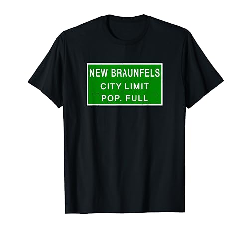 New Braunfels Texas Population Full Fastest Growing Cities T Shirt