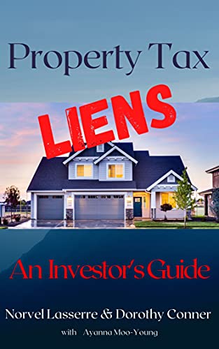 Property Tax Liens An Investor'S Guide