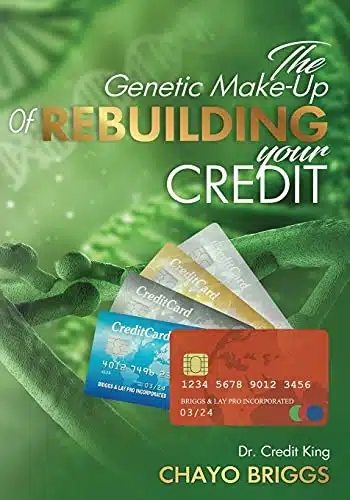 The Genetic Make Up Of Rebuilding Your Credit
