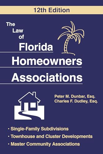The Law Of Florida Homeowners Association, Th Edition