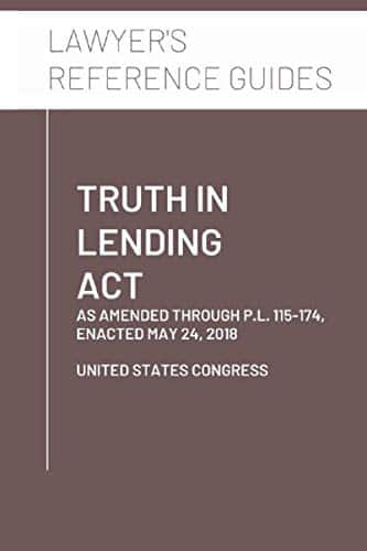 Truth In Lending Act As Amended Through P.l. , Enacted May ,