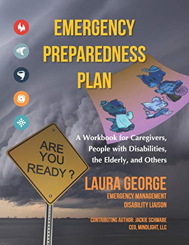 Emergency Preparedness Plan A Workbook for Caregivers, People with Disabilities, the Elderly, and Others